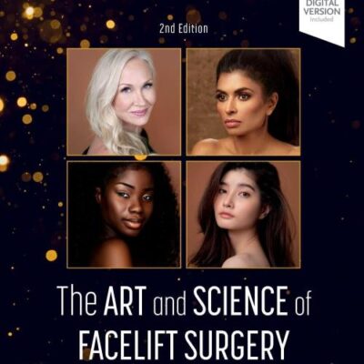 The Art and Science of Facelift Surgery