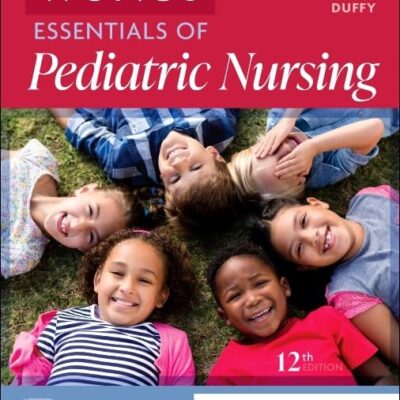 Wong's Essentials of Pediatric Nursing