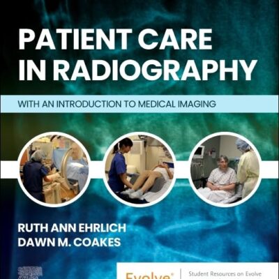 Patient Care in Radiography: With an Introduction to Medical Imaging