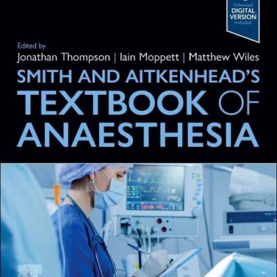 Smith and Aitkenhead's Textbook of Anaesthesia