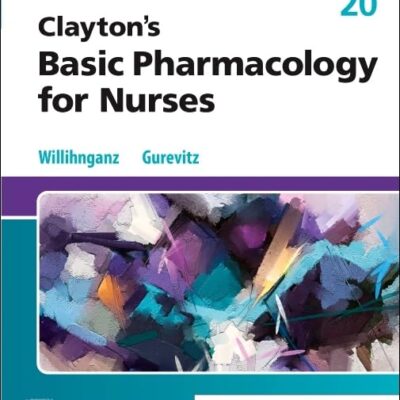 Clayton’s Basic Pharmacology for Nurses