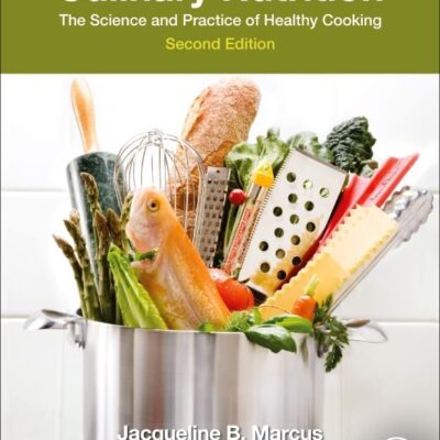 Culinary Nutrition: The Science and Practice of Healthy Cooking