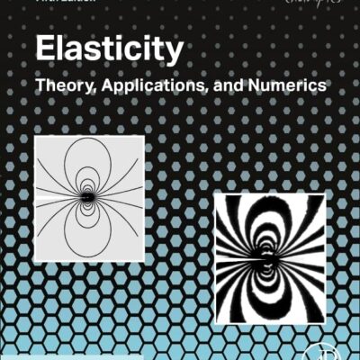 Elasticity: Theory, Applications, and Numerics