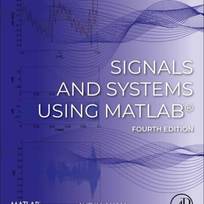 Signals And Systems Using Matlab 4Ed (Pb 2024)