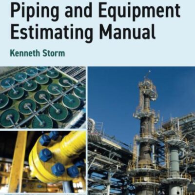 Industrial Piping and Equipment Estimating Manual