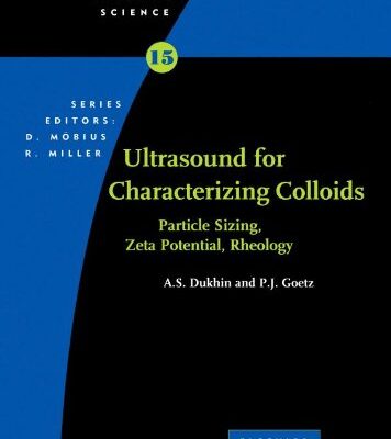 Characterization of Liquids, Nano- and Microparticulates, and Porous Bodies using Ultrasound (Volume 24) (Studies in Interface Science, Volume 24)