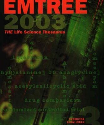 Emtree 2003: Vol. 1: Alphabetical, Vol. 2: Tree Structure, Vol. 3: Permuted Term Index (Three-Volume Set) (EMTREE THESAURUS)