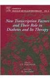 new_transcription_factors_and_their_role_in_diabetes_and_therapy-advances_in
