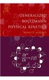 GENERALIZED BOLTZMANN PHYSICAL KINETICS