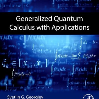 Generalized Quantum Calculus With Applications
