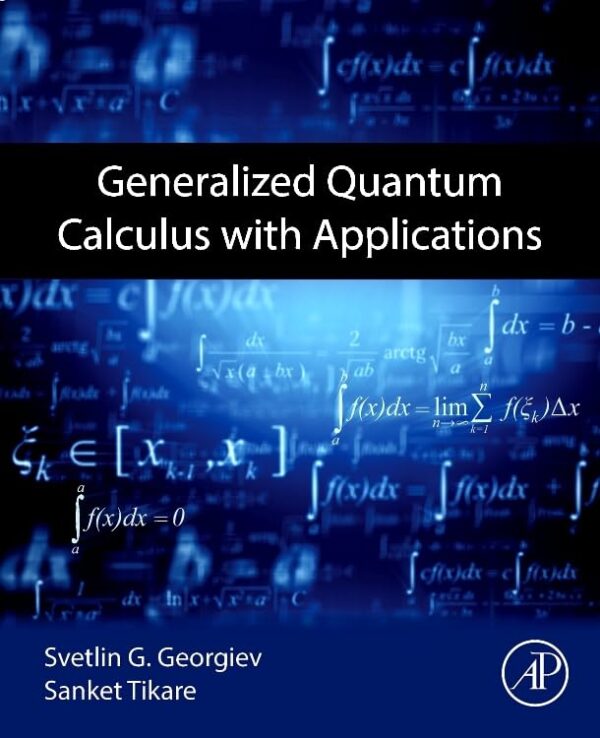 Generalized Quantum Calculus With Applications