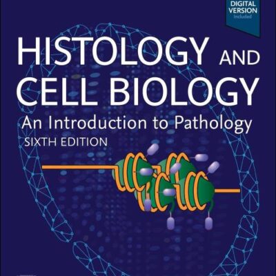 Histology and Cell Biology: An Introduction to Pathology