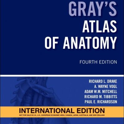 Gray's Atlas of Anatomy: International Edition