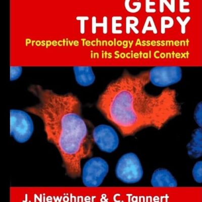 Gene Therapy Prospective Technology Assessment In Its Societal Context