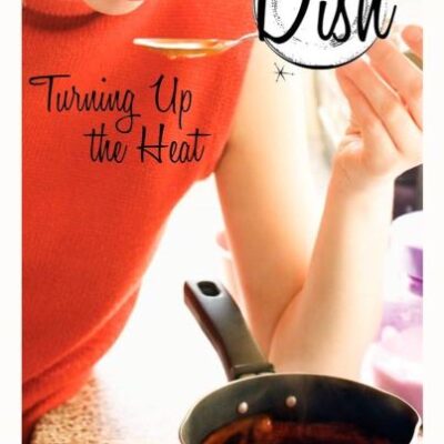 Turning Up the Heat #2 (Dish)