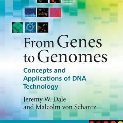 From Genes to Genomes: Concepts and Applications of DNA Technology
