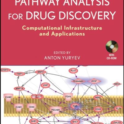 Pathway Analysis for Drug Discovery: Computational Infrastructure and Applications (Wiley Series on Technologies for the Pharmaceutical Industry)
