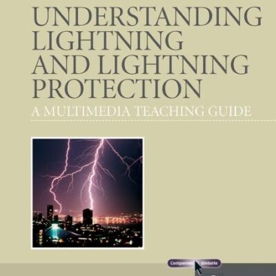 Understanding Lightning and Lightning Protection: A Multimedia Teaching Guide (RSP): 9