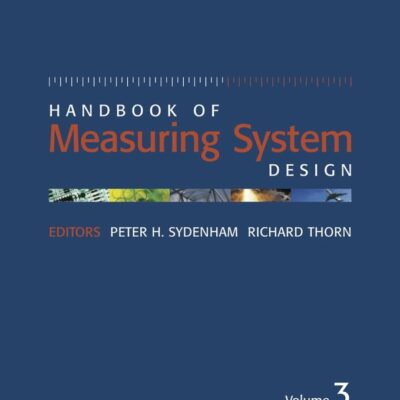 Handbook of Measuring System Design: 3 Volume Set
