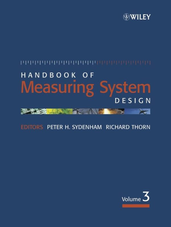 Handbook of Measuring System Design: 3 Volume Set