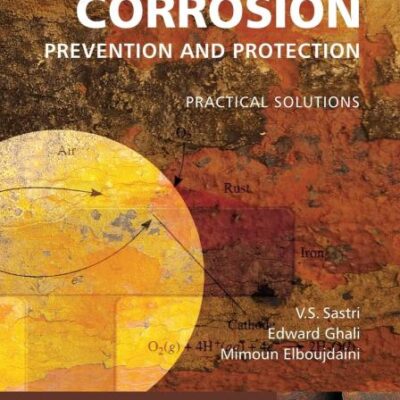 Corrosion Prevention and Protection: Practical Solutions