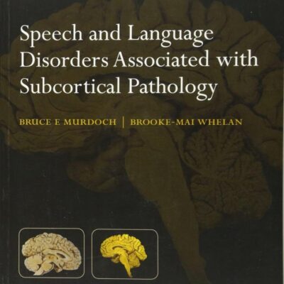 Speech and Language Disorders Associated with Subcortical Pathology