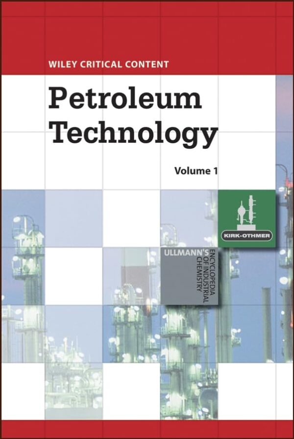 Wiley Critical Content - Petroleum Technology 2V Set