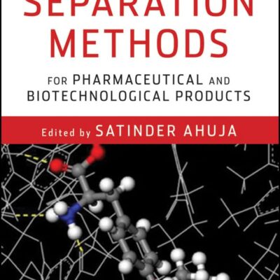 Chiral Separation Methods for Pharmaceutical and Biotechnological Products