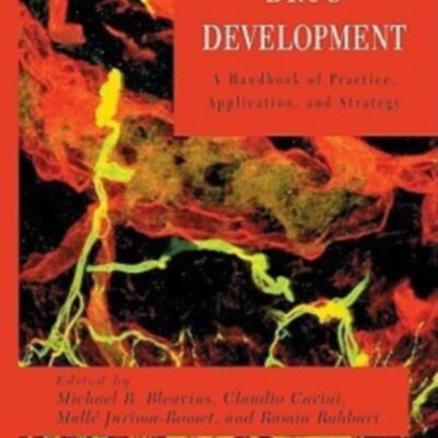 Biomarkers in Drug Development: A Handbook of Practice, Application, and Strategy