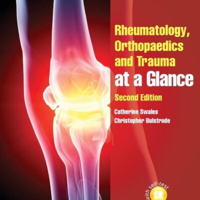 Rheumatology Orthopaedics And Trauma At A Glance 2Ed (Pb 2012)