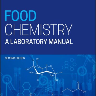 Food Chemistry: A Laboratory Manual