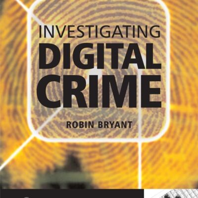 Investigating Digital Crime