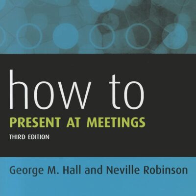 How to Present at Meetings