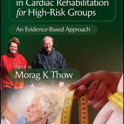 Exercise Leadership in Cardiac Rehabilitation for High Risk Groups: An Evidence-Based Approach