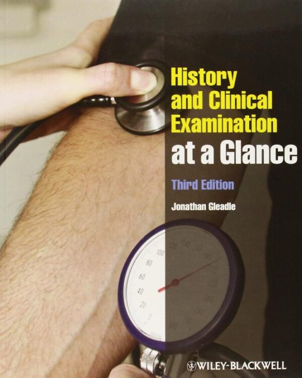 History And Clinical Examination At A Glance 3Ed (Pb 2012)