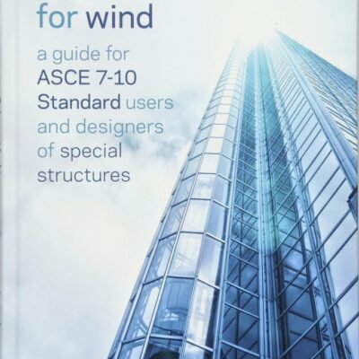 Design of Buildings for Wind: A Guide for ASCE 7-10 Standard Users and Designers of Special Structures