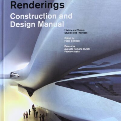 Construction And Design Manual Architectural Renderings (Hb 2010)