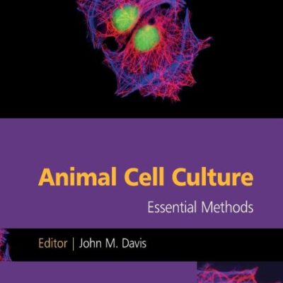 Animal Cell Culture Essential Methods (Pb 2011): 1