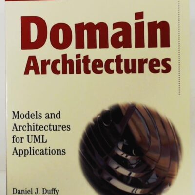 Domain Architectures: Models and Architectures for UML Applications
