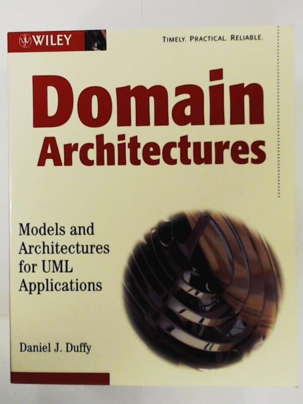 Domain Architectures: Models and Architectures for UML Applications