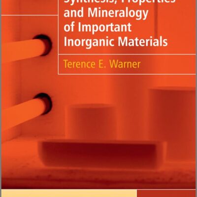 Synthesis, Properties and Mineralogy of Important Inorganic Materials