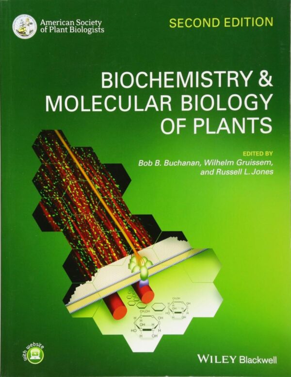 BIOCHEMISTRY AND MOLECULAR BIOLOGY OF PLANTS 2ED (PB 2015)