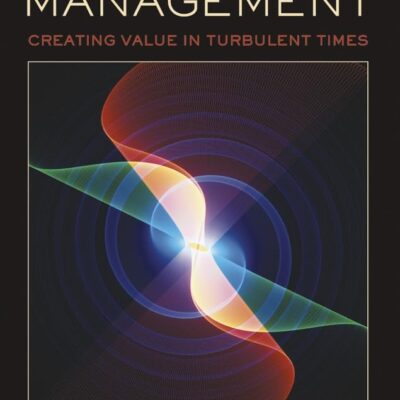 Strategic Management: Creating Value in Turbulent Times