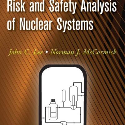 Risk and Safety Analysis of Nuclear Systems