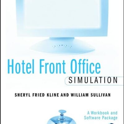 Hotel Front Office Simulation: A Workbook and Software Package