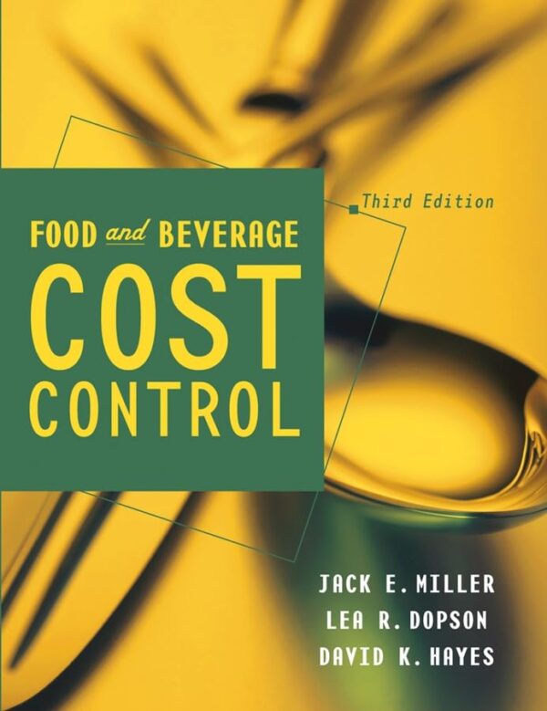 Food And Beverage Cost Control, 3/E