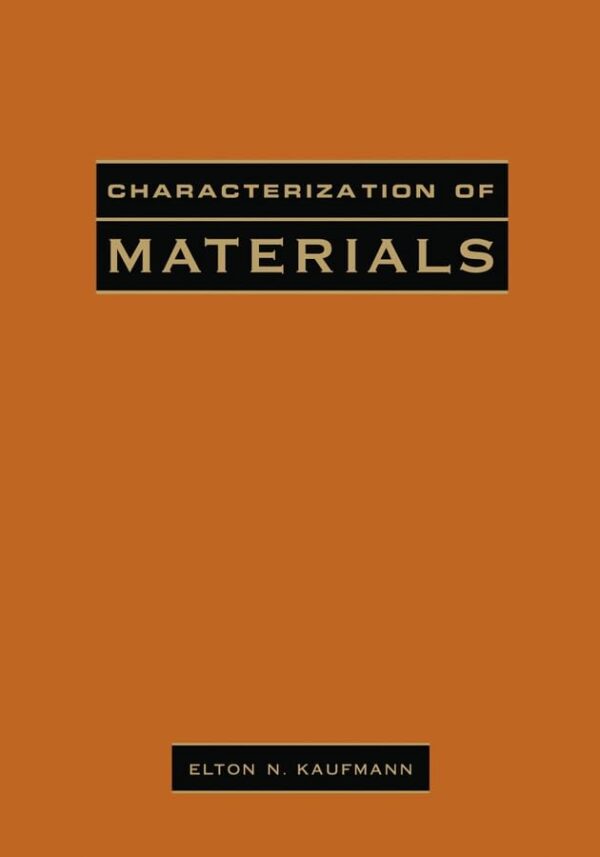 Characterization of Materials: 2 Volume Set