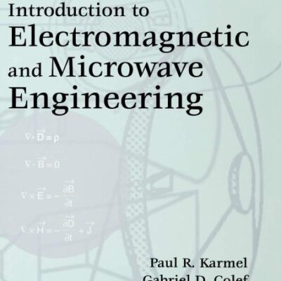 Introduction to Electromagnetic and Microwave Engineering: 53 (Wiley Series in Microwave and Optical Engineering)