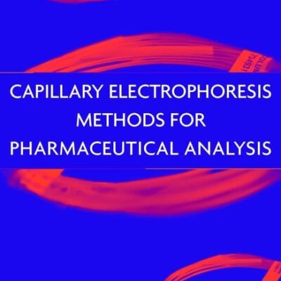 Capillary Electrophoresis Methods for Pharmaceutical Analysis