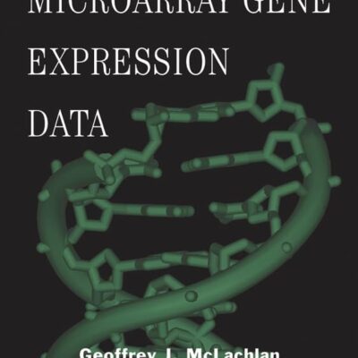Analyzing Microarray Gene Expression Data: 422 (Wiley Series in Probability and Statistics)